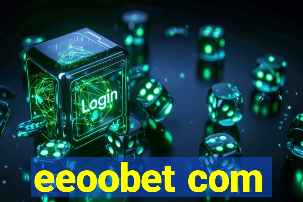 eeoobet com